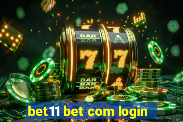 bet11 bet com login